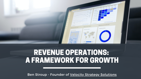 Revenue Operations A Framework For Growth-Velocity Systems