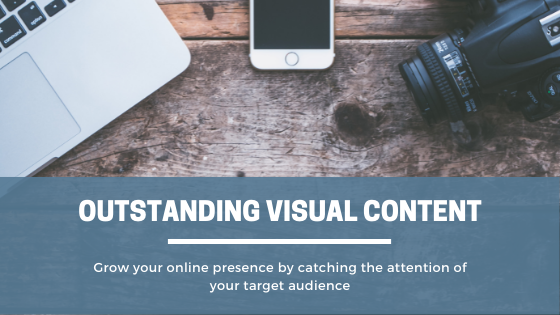 Benefits of Outstanding Visual Content